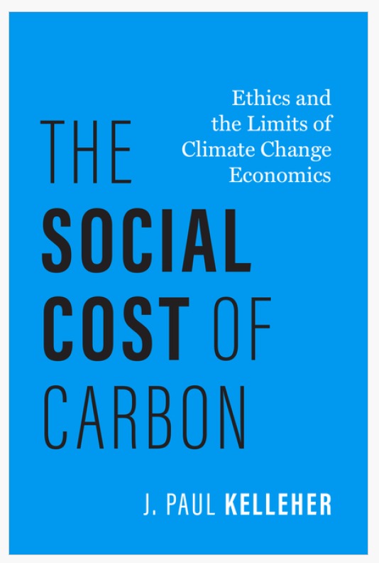  هزینه‌ی اجتماعی کربن؛ اخلاق و مرزهای تغییرات اقلیمی The Social Cost of Carbon: Ethics and the Limits of Climate Change 