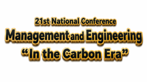 21st National Conference Management and Engineering Transformation In the Carbon Era